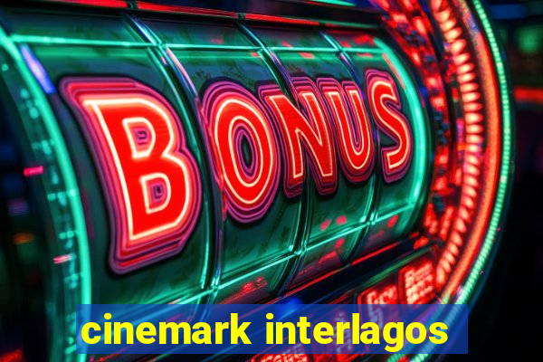 cinemark interlagos